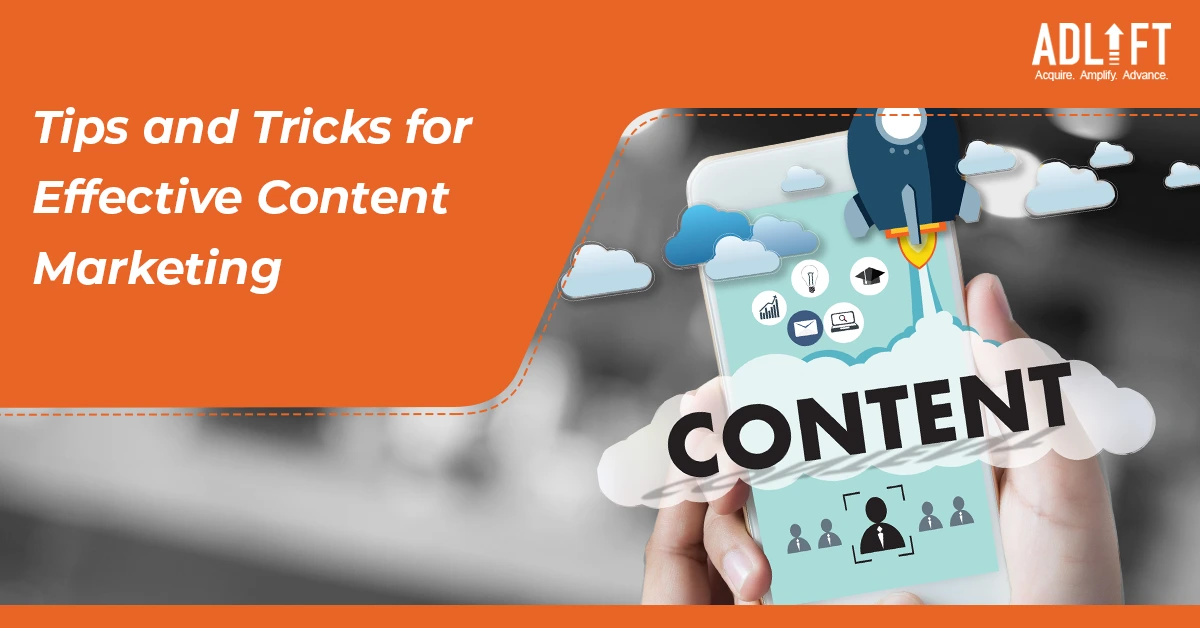 Crafting Compelling Content Tips and Tricks for Effective Content Marketing