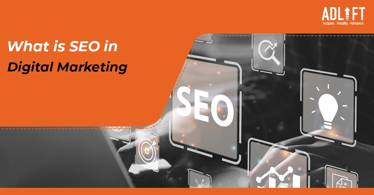 Understanding What is SEO in Digital Marketing